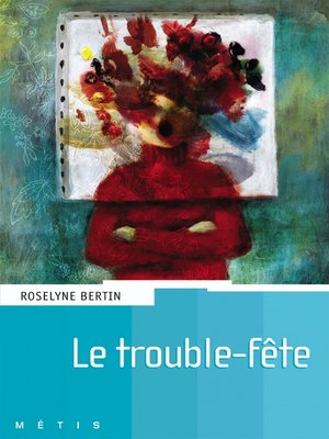 cover image of Le trouble fête